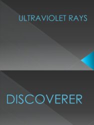 What are ultra-violet rays and cosmic rays?