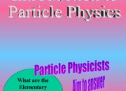 What is particle physics? Why is particle physics important?