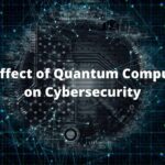 Is Quantum Computing a Cybersecurity Nightmare?