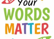Words Matter: The Language of Science and Its Power