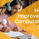 How can computational or Maths skill can be improved?