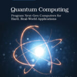 Quantum Computing in Real Life: 5 Mind-Blowing Examples