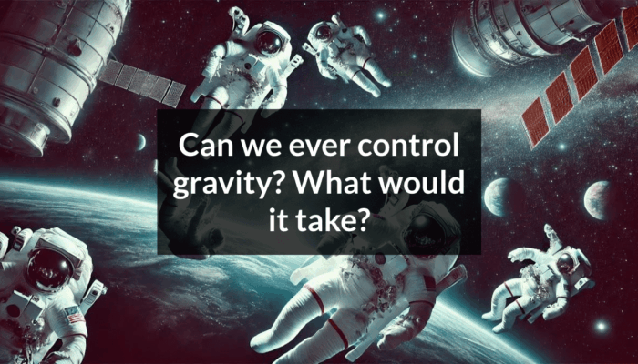 Can Gravity Ever Be Turned Off or Controlled?