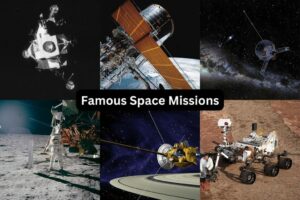 The Most Famous Space Missions That Changed History