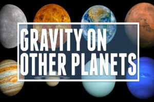 Is Earth’s Gravity Strong Compared to Other Worlds?
